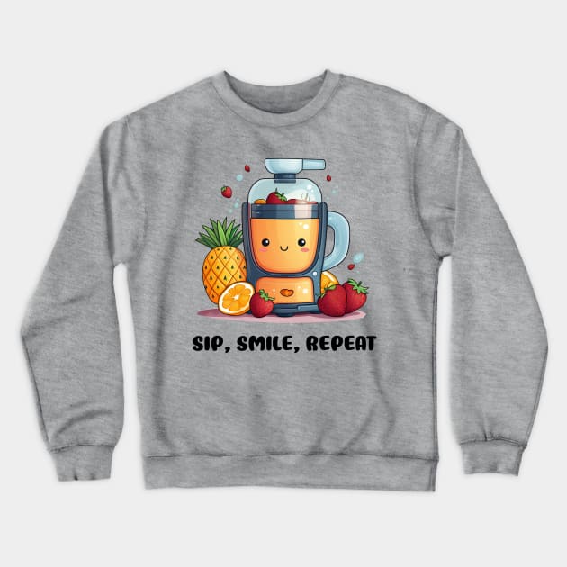 Fruit Juicer Sip, Smile, Repeat Funny Healthy Novelty Crewneck Sweatshirt by DrystalDesigns